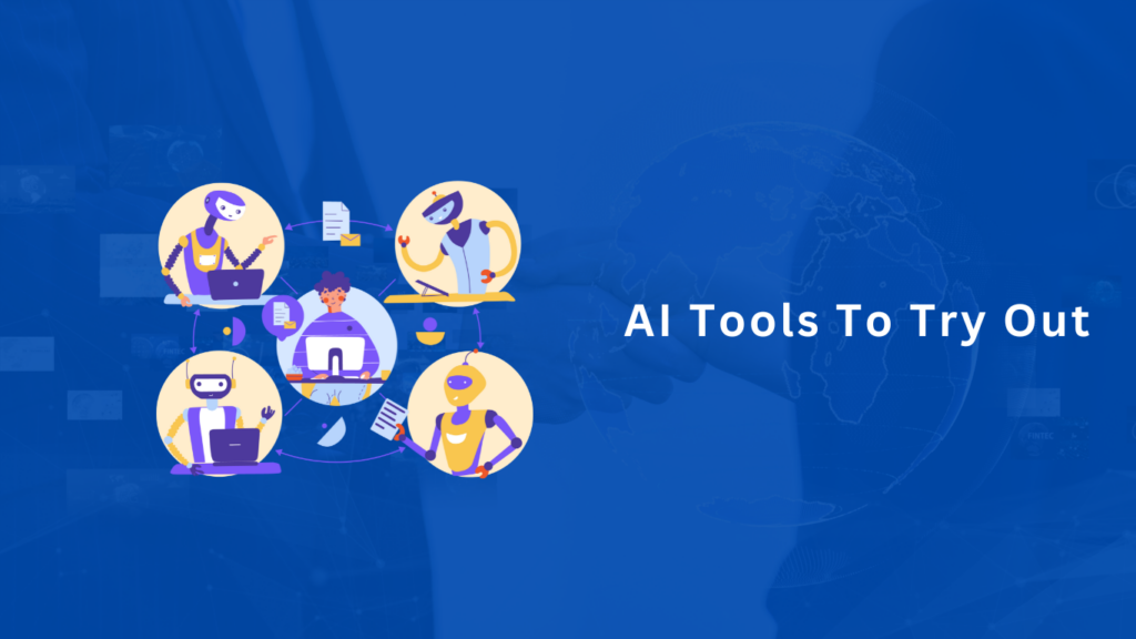 graphic photo showing AI tools to tr out
