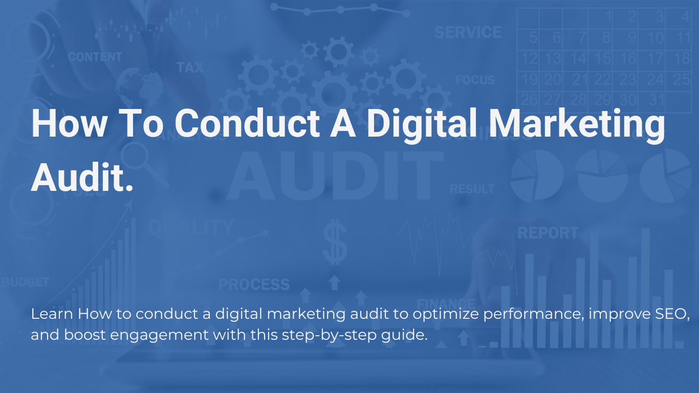 how to conduct a digital marketing audit.